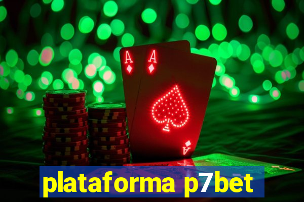 plataforma p7bet